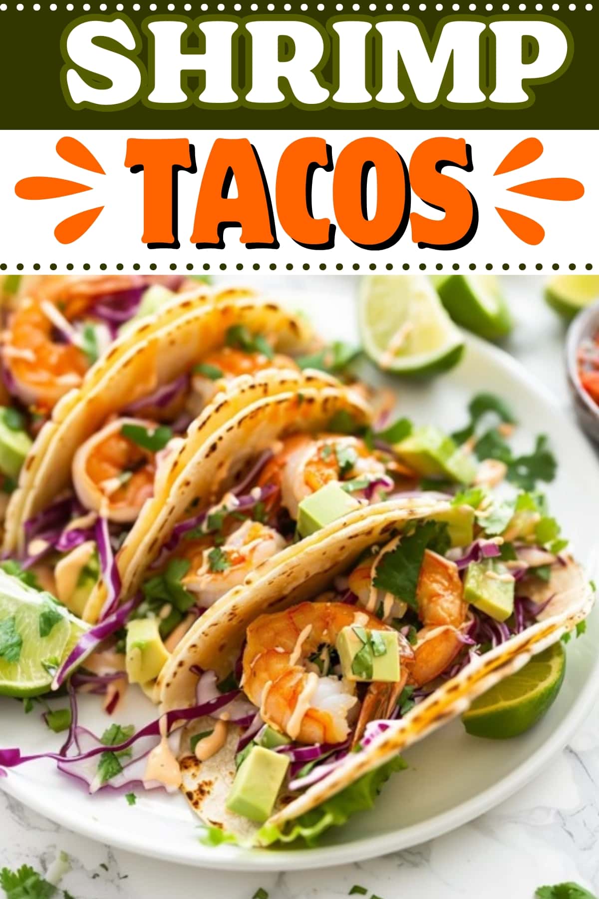 Best Shrimp Tacos (+ Shrimp Taco Sauce)