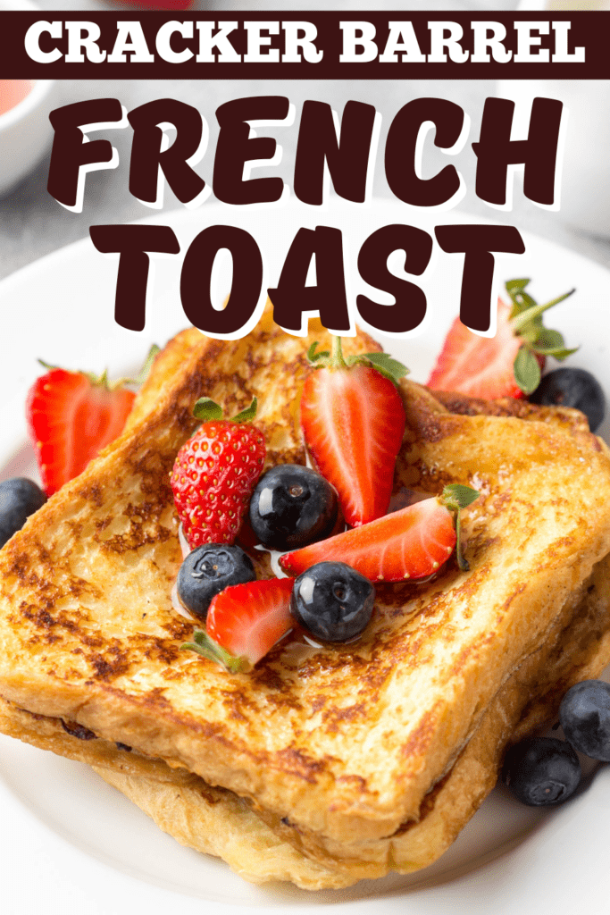 Cracker Barrel French Toast